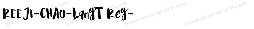 REEJI-CHAO-LangT Reg字体转换